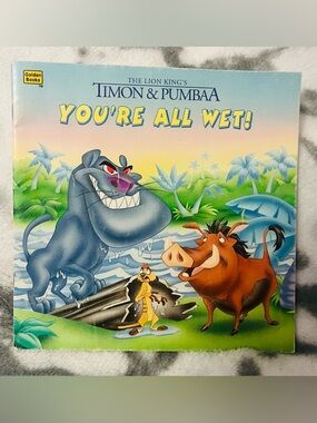 1996 The Lion King - Timon & Pumbaa Kid’s Paperback Book “ You’re All Wet”